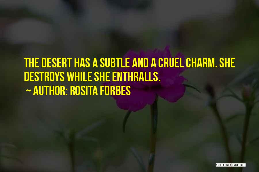 Rosita Forbes Quotes 1236673