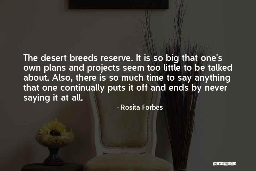 Rosita Quotes By Rosita Forbes Rosita Quotes By Rosita Forbes