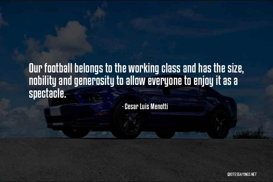 Rositano Dds Quotes By Cesar Luis Menotti Rositano Dds Quotes By Cesar Luis Menotti