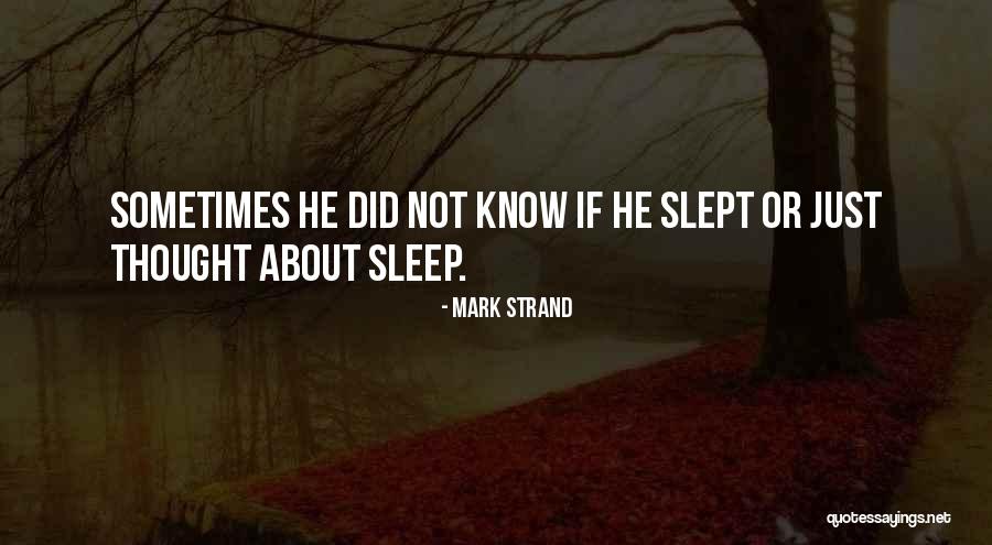 Rositano Dds Quotes By Mark Strand Rositano Dds Quotes By Mark Strand