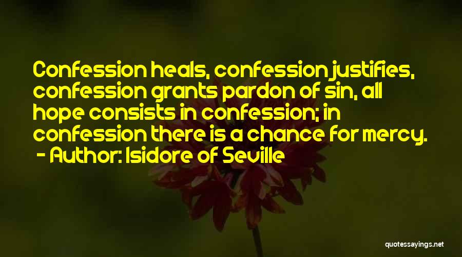 Rositas In Mesa Quotes By Isidore Of Seville