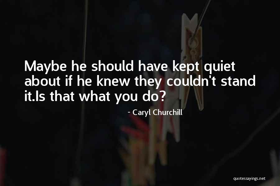 Rositas Rockport Quotes By Caryl Churchill Rositas Rockport Quotes By Caryl Churchill