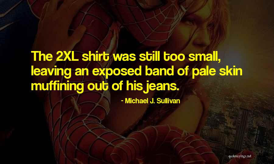 Roskowski Wi Quotes By Michael J. Sullivan Roskowski Wi Quotes By Michael J. Sullivan