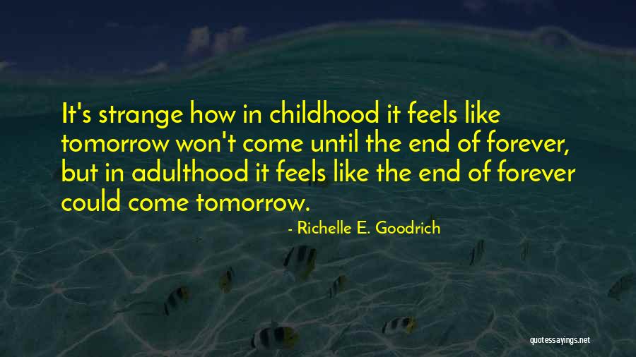 Rosland Capital Quotes By Richelle E. Goodrich Rosland Capital Quotes By Richelle E. Goodrich