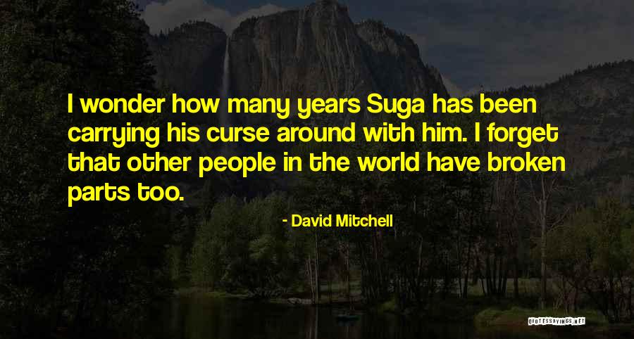 Roslindale High School Quotes By David Mitchell Roslindale High School Quotes By David Mitchell