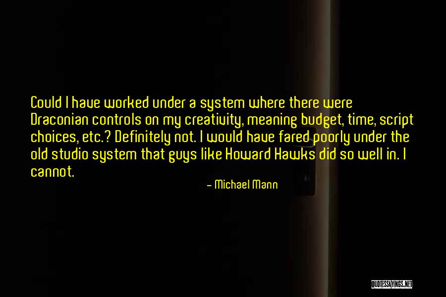 Rosmella Quotes By Michael Mann Rosmella Quotes By Michael Mann