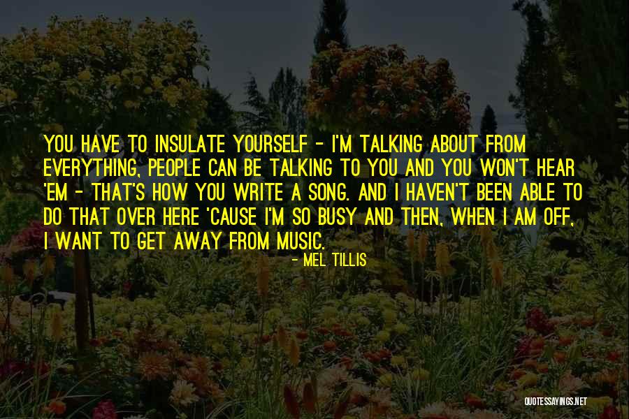 Rosmersholm Quotes By Mel Tillis Rosmersholm Quotes By Mel Tillis
