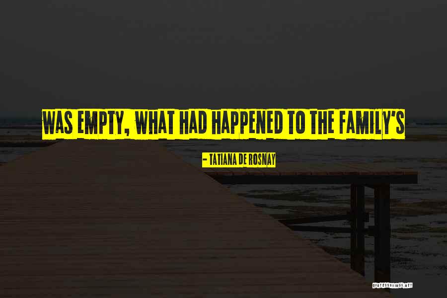 Rosnay Tatiana Quotes By Tatiana De Rosnay