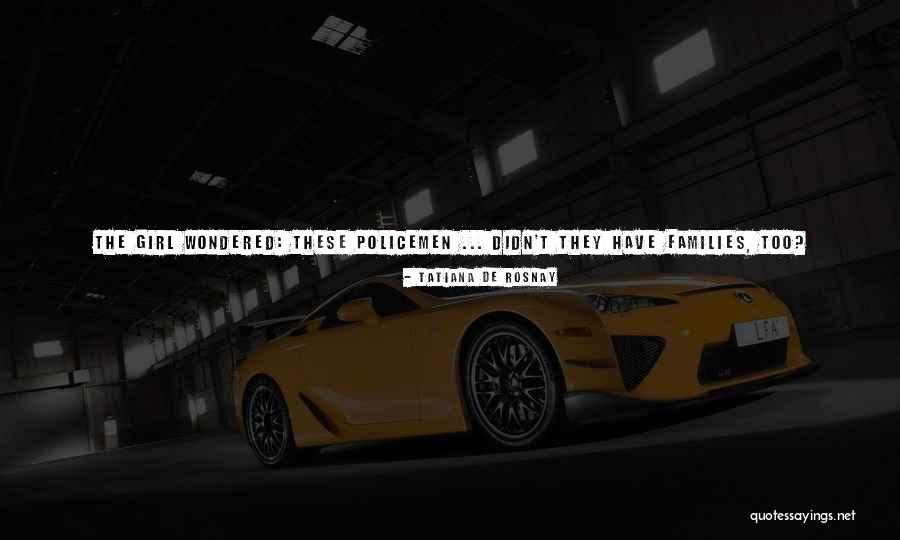 Rosnay Tatiana Quotes By Tatiana De Rosnay Rosnay Tatiana Quotes By Tatiana De Rosnay