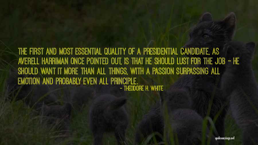 Rosquillas Caseras Quotes By Theodore H. White Rosquillas Caseras Quotes By Theodore H. White