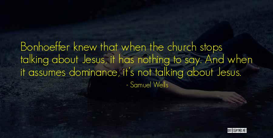 Rosquinha Caseira Quotes By Samuel Wells Rosquinha Caseira Quotes By Samuel Wells