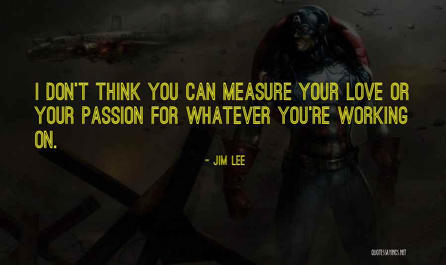 Rosquinha De Nata Quotes By Jim Lee Rosquinha De Nata Quotes By Jim Lee