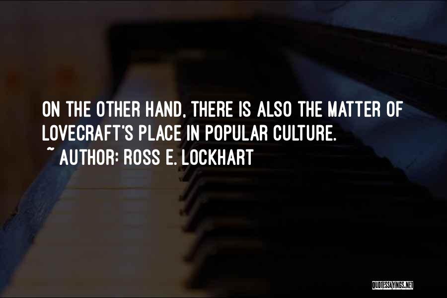 Ross E. Lockhart Quotes 488189