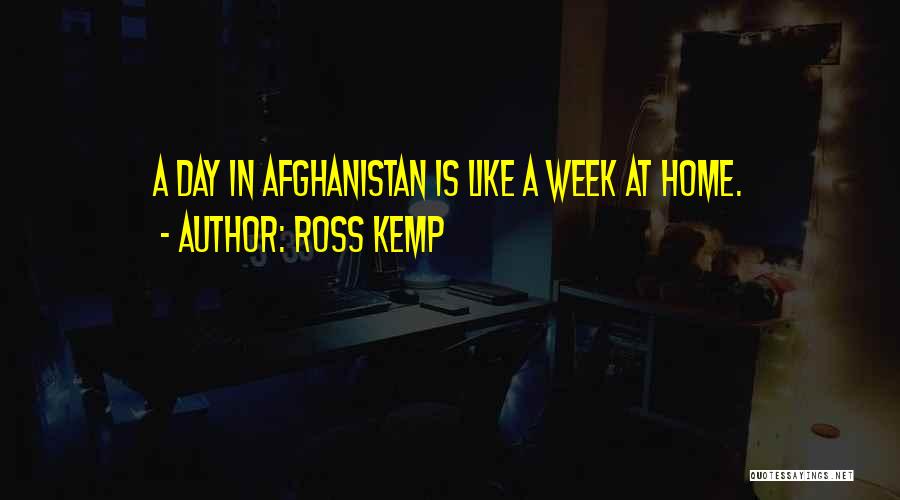 Ross Kemp Quotes 911292