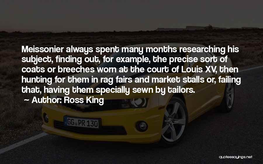 Ross King Quotes 1153876