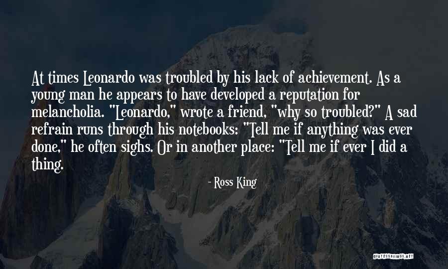 Ross King Quotes 1313978 Ross King Quotes 1313978