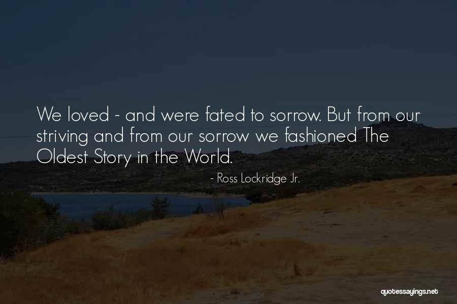 Ross Lockridge Quotes By Ross Lockridge Jr. Ross Lockridge Quotes By Ross Lockridge Jr.