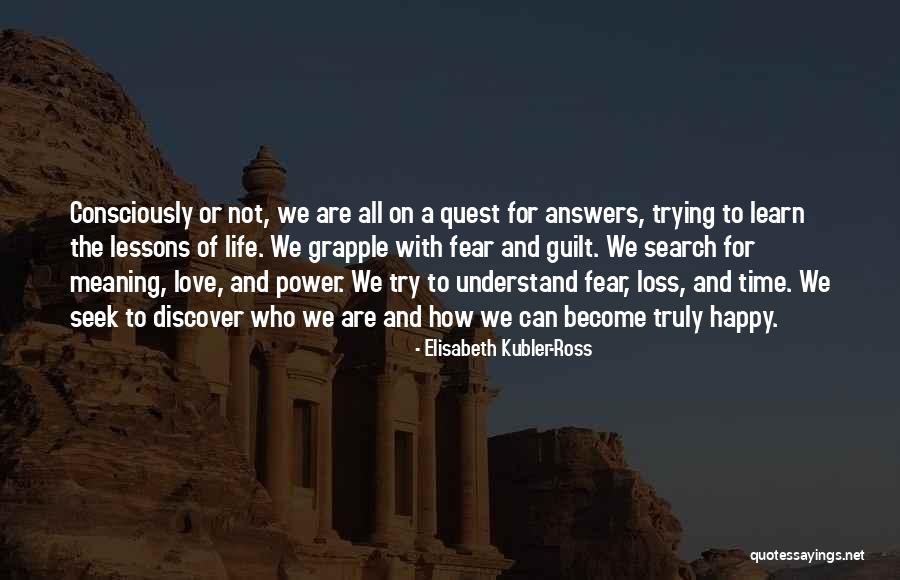 Ross Love Quotes By Elisabeth Kubler-Ross Ross Love Quotes By Elisabeth Kubler-Ross