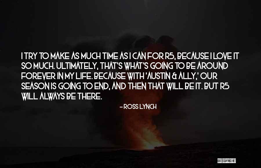 Ross Love Quotes By Ross Lynch Ross Love Quotes By Ross Lynch