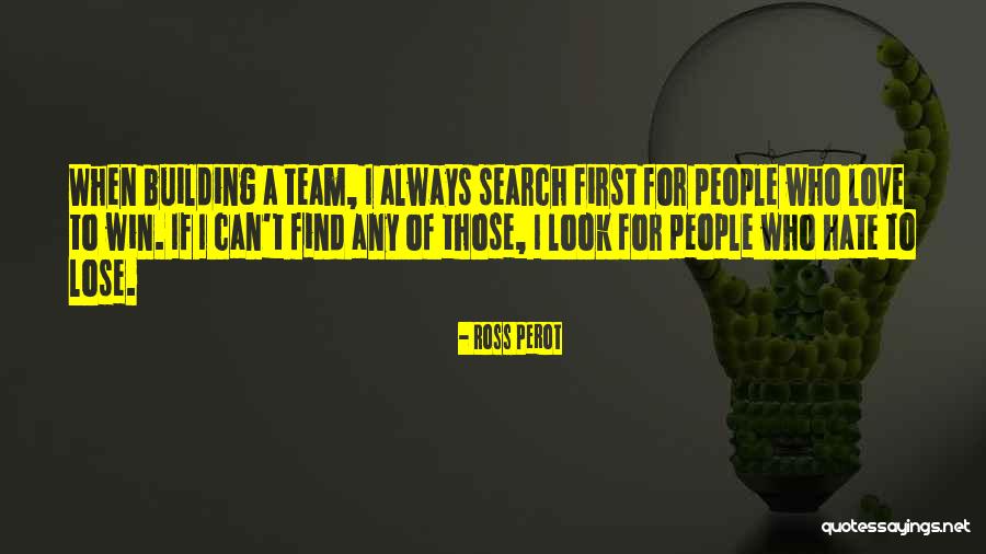 Ross Love Quotes By Ross Perot Ross Love Quotes By Ross Perot