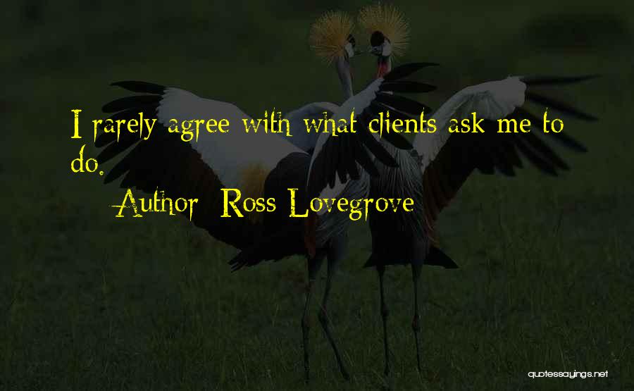 Ross Lovegrove Quotes 816076