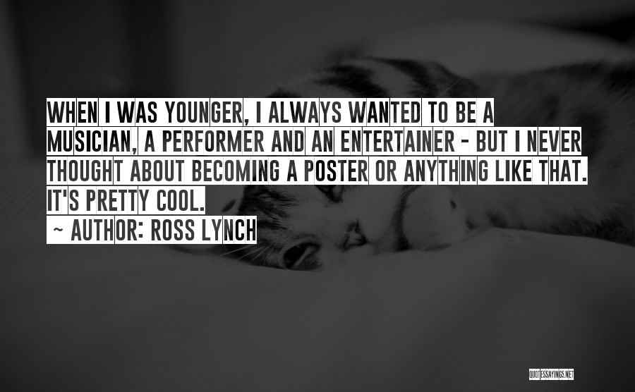 Ross Lynch Quotes 151764