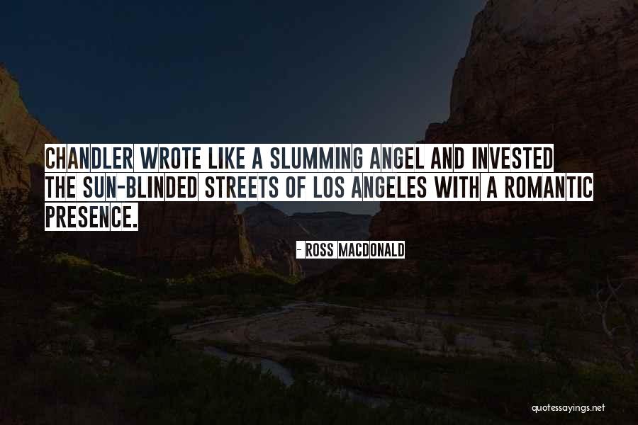 Ross Macdonald Quotes 1539637 Ross Macdonald Quotes 1539637