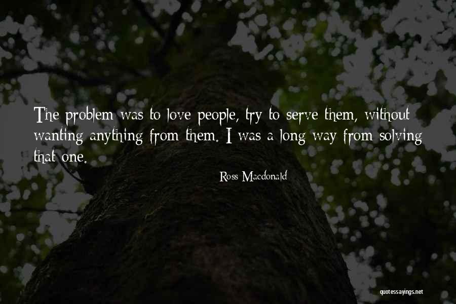 Ross Macdonald Quotes 1621695