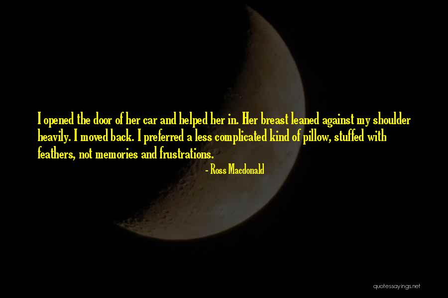 Ross Macdonald Quotes 168118