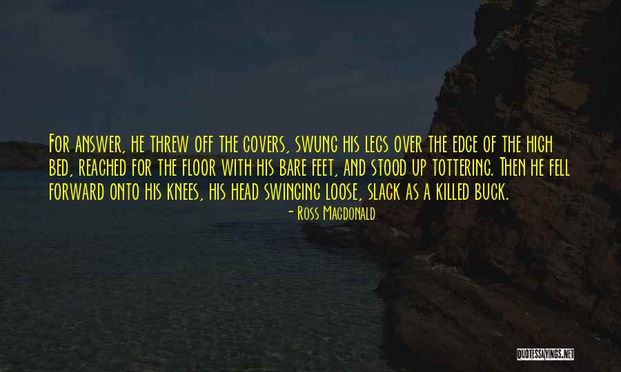 Ross Macdonald Quotes 463088 Ross Macdonald Quotes 463088