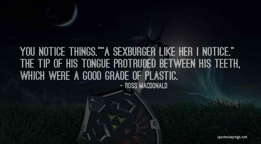 Ross Macdonald Quotes 669305