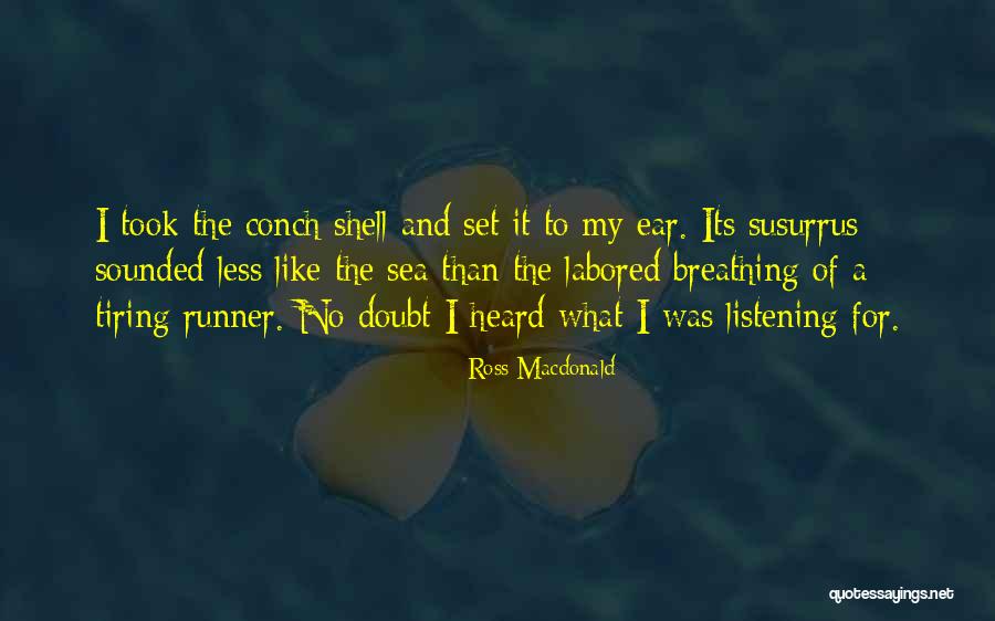 Ross Macdonald Quotes 772114 Ross Macdonald Quotes 772114