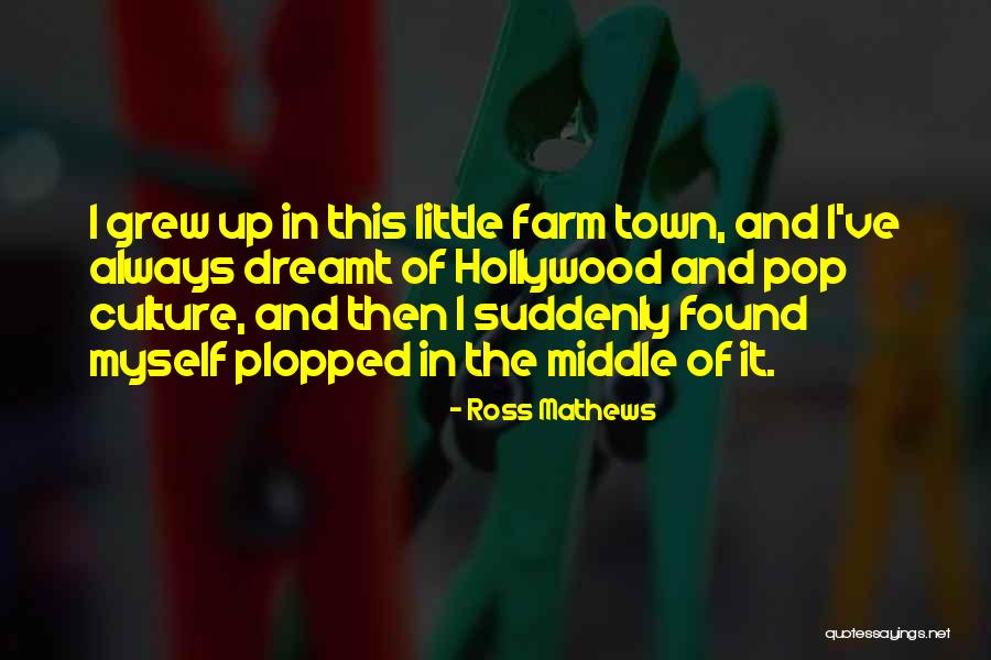 Ross Mathews Quotes 608615