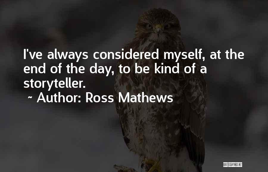 Ross Mathews Quotes 695454
