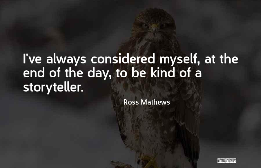 Ross Mathews Quotes 695454