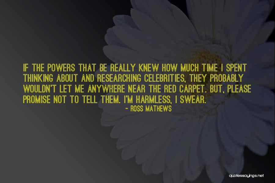 Ross Mathews Quotes 895909