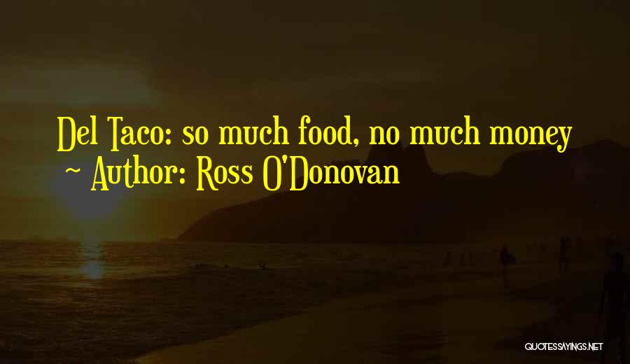 Ross O'Donovan Quotes 506258