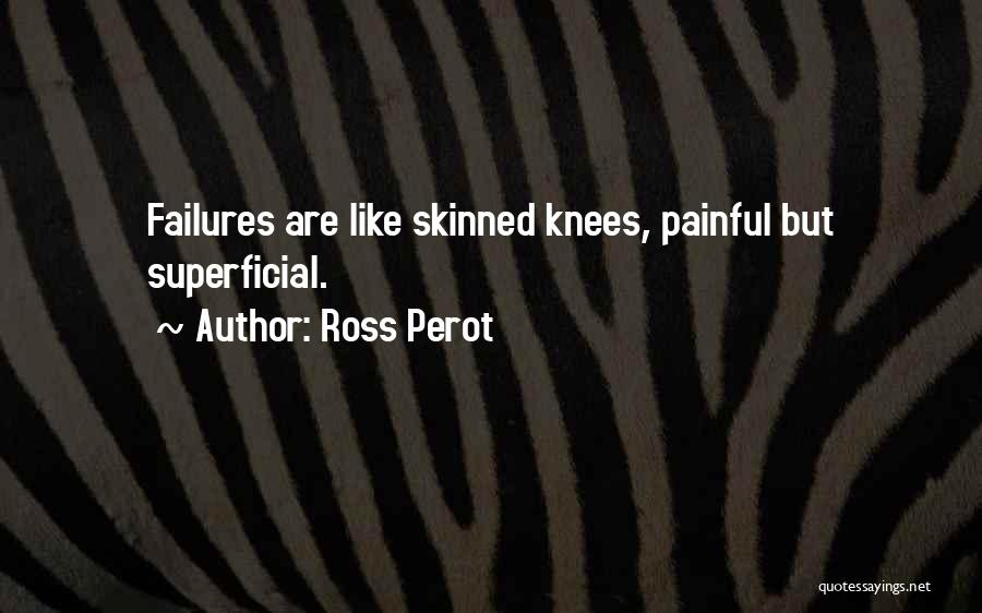 Ross Perot Quotes 1012885
