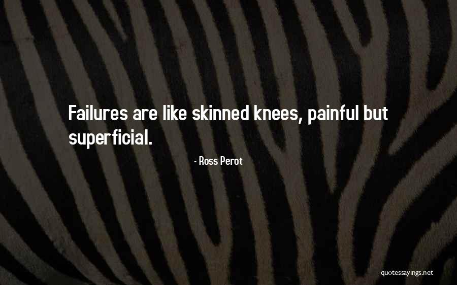 Ross Perot Quotes 1012885 Ross Perot Quotes 1012885