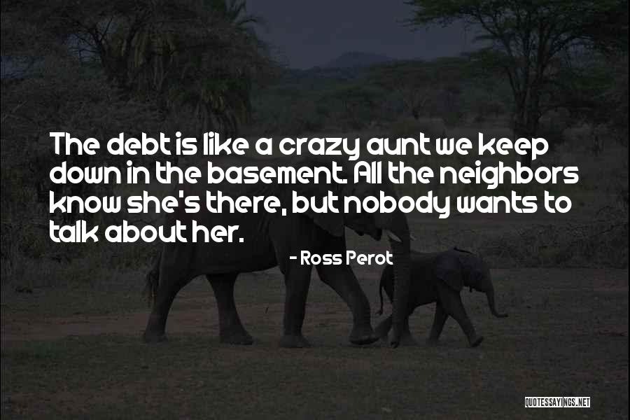 Ross Perot Quotes 1426567