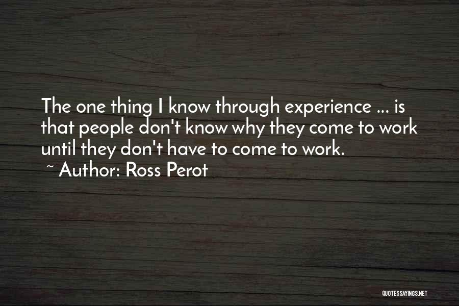 Ross Perot Quotes 1508971