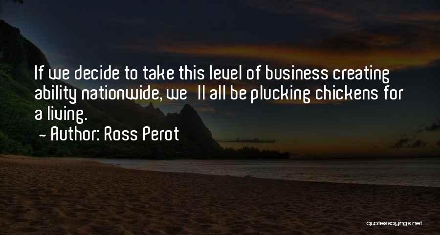 Ross Perot Quotes 2163621