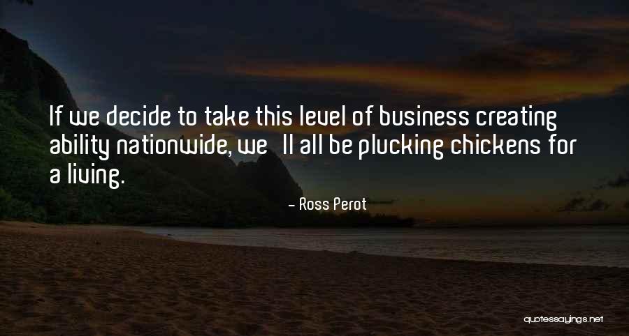 Ross Perot Quotes 2163621