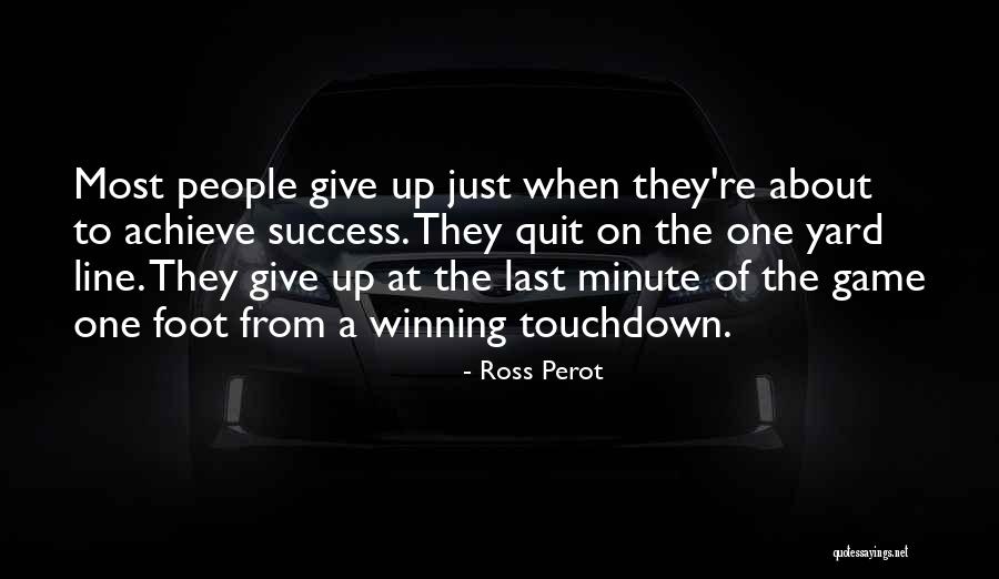 Ross Perot Quotes 449225