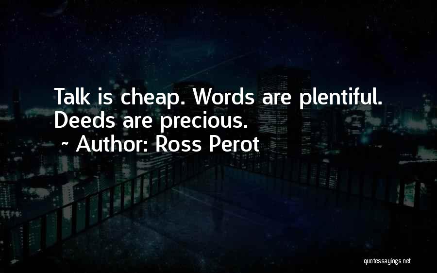 Ross Perot Quotes 679247