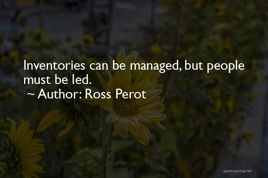 Ross Perot Quotes 695301