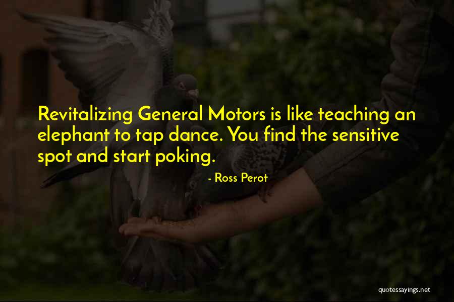 Ross Perot Quotes 732206