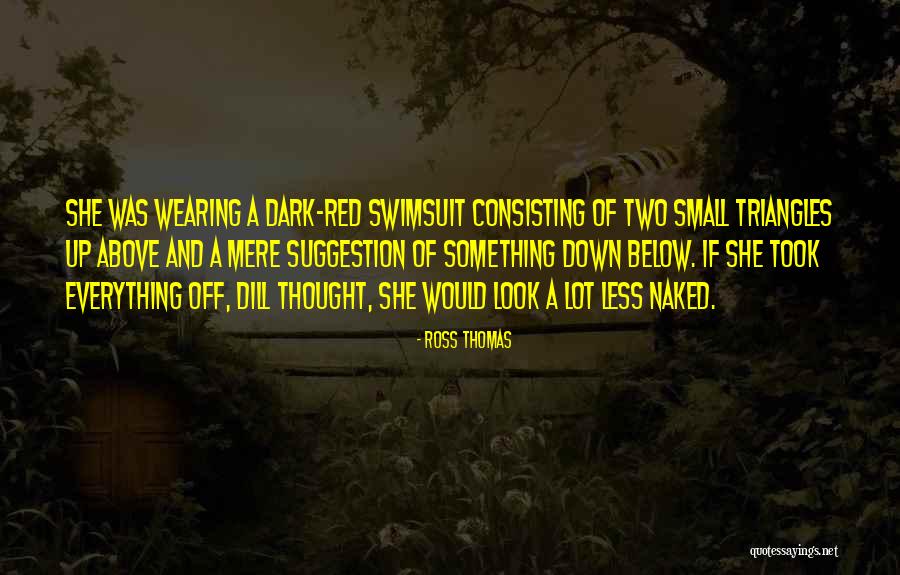 Ross Thomas Quotes 2108933