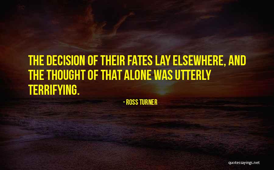 Ross Turner Quotes 124915