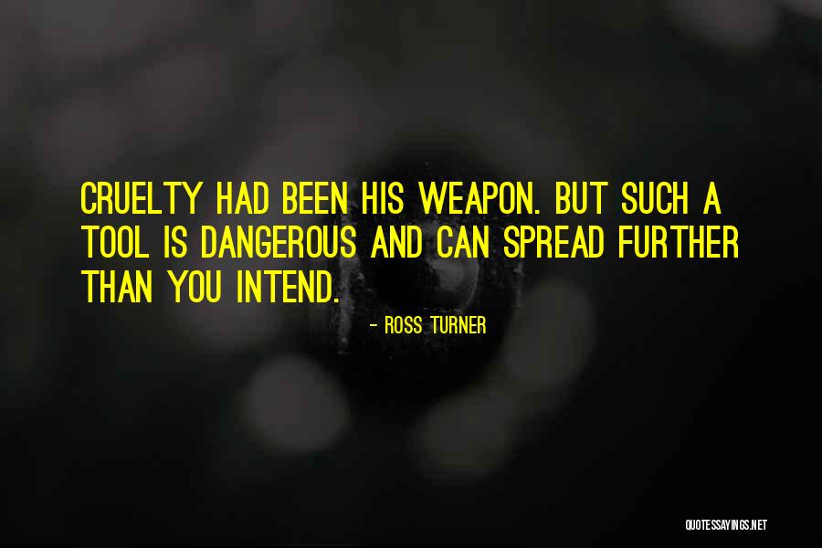 Ross Turner Quotes 152231